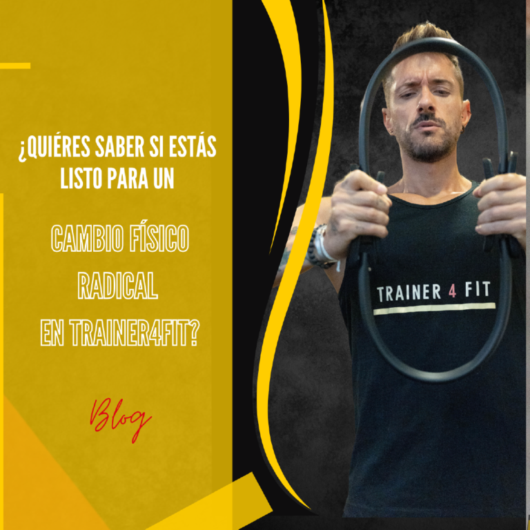 ¿Estás listo para un cambio físico radical en Trainer4Fit?